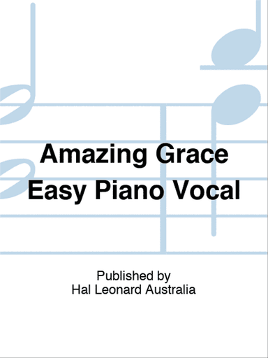 Amazing Grace Easy Piano Vocal