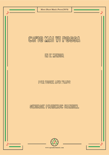 Handel-Ch'io mai vi possa in e minor,for Voice and Piano