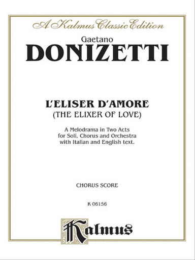 The Elixir of Love (L'Elisir D'Amore)
