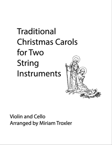 Traditional Christmas Carols for Two String Instruments: Violin and Cello
