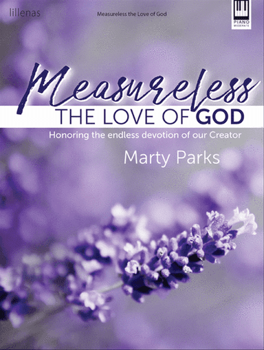 Measureless the Love of God