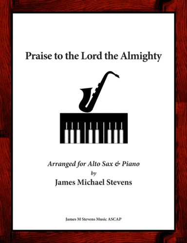 Praise to the Lord, the Almighty - Alto Saxophone & Piano