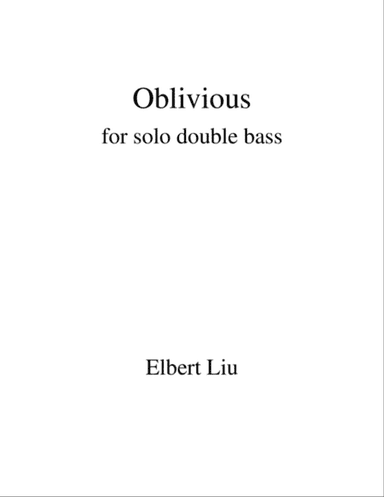 Oblivious for Solo Double Bass