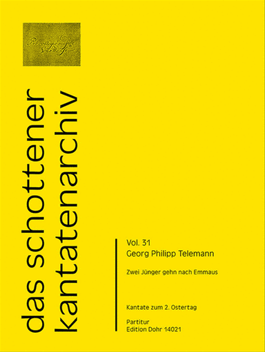 Zwei Jünger gehn nach Emmaus für zwei Violinen, Viola, (Alt), Tenor, Bass, 4stg. gem. Chor und Generalbass TVWV 1:1738a -Kantate zum 2. Ostertag-