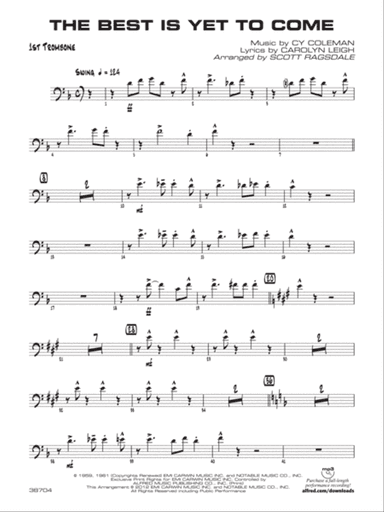 The Best Is Yet to Come: 1st Trombone