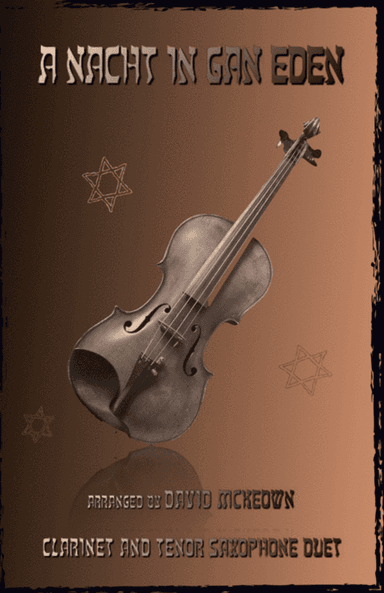 A Nacht in Gan Eden, (A Night in the Garden of Eden), for Clarinet and Tenor Saxophone Duet