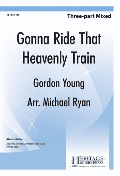 Gonna Ride That Heavenly Train