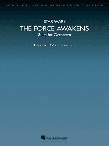 Star Wars: The Force Awakens (Suite for Orchestra)