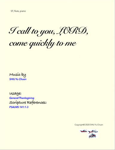 I call to You, Lord, come quickly to me