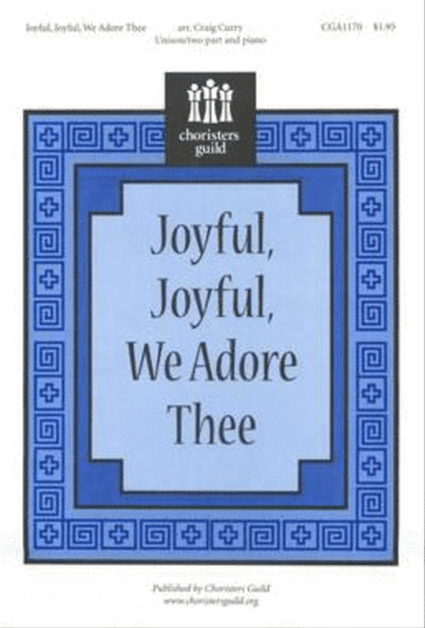 Joyful, Joyful, We Adore Thee