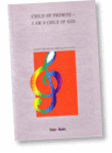 Child of Promise - I Am A Child of God - SATB