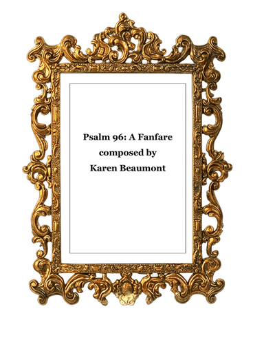 Psalm 96: A Fanfare