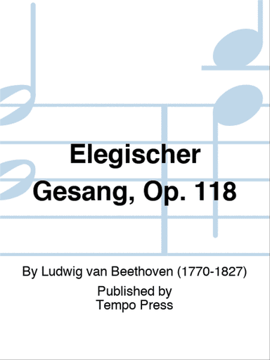 Elegischer Gesang, Op. 118