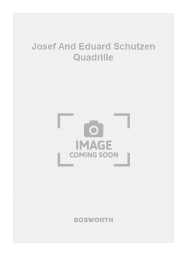 Josef And Eduard Schutzen Quadrille