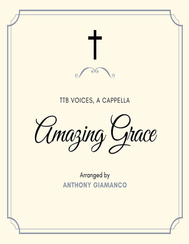 AMAZING GRACE - TTB voices, a cappella