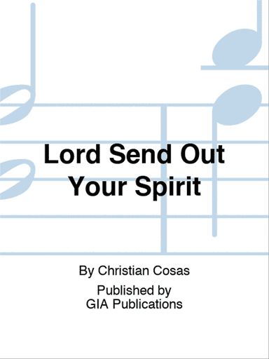 Lord, Send Out Your Spirit