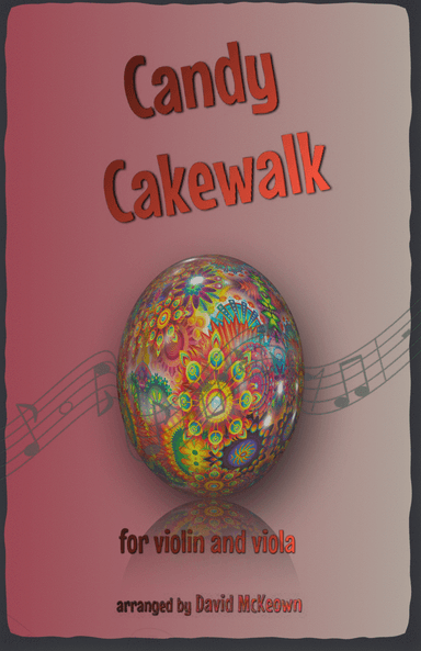 The Candy Cakewalk, for Violin and Viola Duet