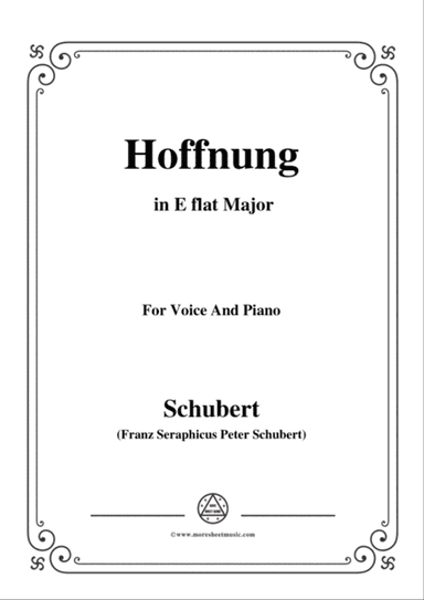Schubert-Hoffnung,in E flat Major,D.251,for Voice and Piano