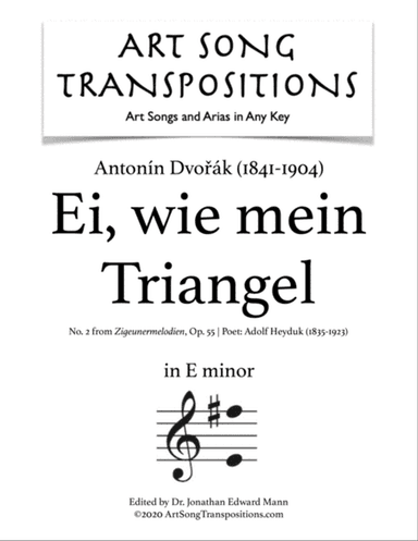 DVORĂK: Ei, wie mein Triangel wunderherrlich, Op. 55 no. 2 (transposed to E minor)