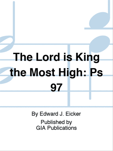 The Lord is King