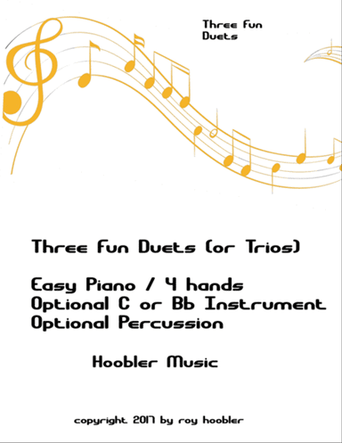 Three Fun Duets (or Trios)