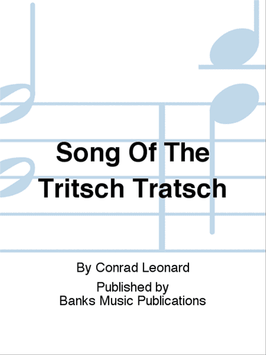 Song Of The Tritsch Tratsch