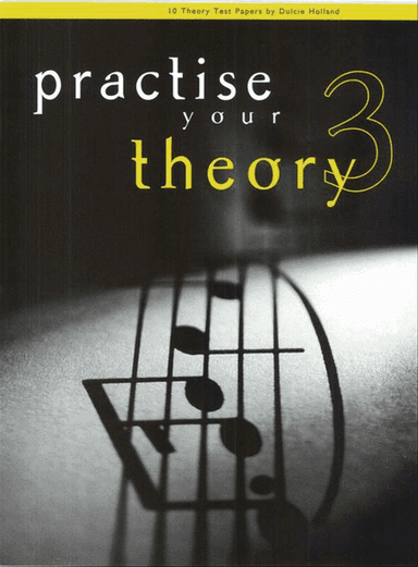 Practise Your Theory Grade 3