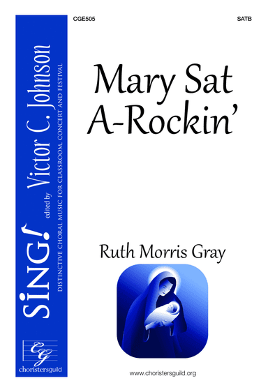 Mary Sat A-Rockin’ - SATB