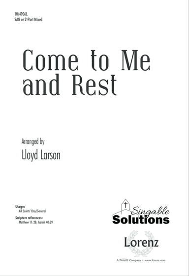 Come to Me and Rest