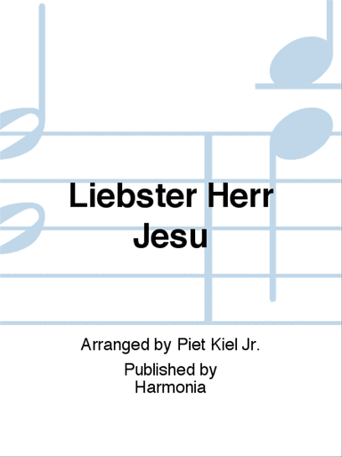 Liebster Herr Jesu