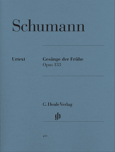 Gesänge der Frühe Op. 133
