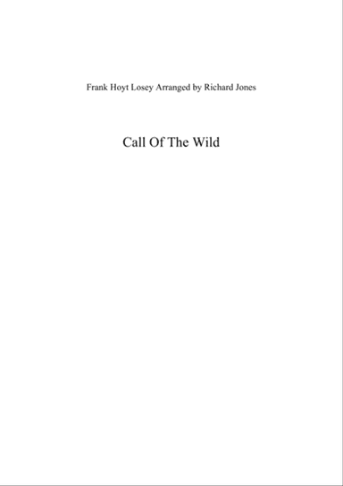 Call of the Wild (Frank Hoyt Losey arranged by Richard Jones)