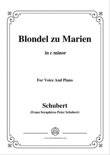 Schubert-Blondel zu Marien,in c minor,for Voice&Piano