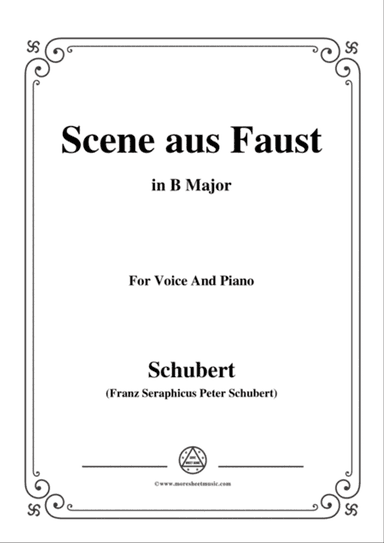 Schubert-Scene aus Faust,in B Major,for Voice&Piano