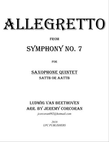 Allegretto from Symphony No. 7 for Saxophone Quintet (SATTB or AATTB)