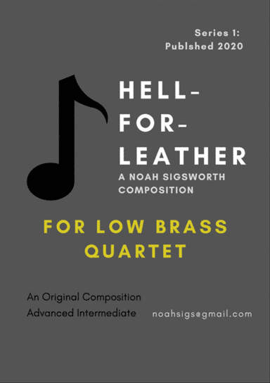 "Hell-for-Leather" - Low Brass Quartet