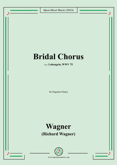 Wagner-Bridal Chorus,for Organ(or Piano)