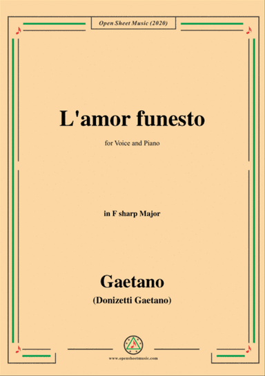 Donizetti-L'amor funesto,in F sharp Major,for Voice and Piano