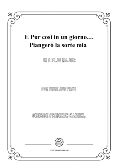 Handel-E pur così in un giorno...Piangerò la sorte mia in A flat Major,for Voice and Piano