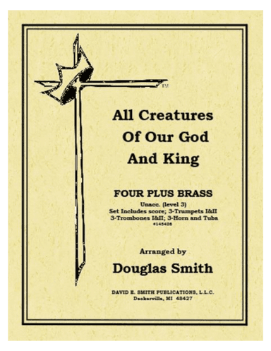 All Creatures/Our God And King