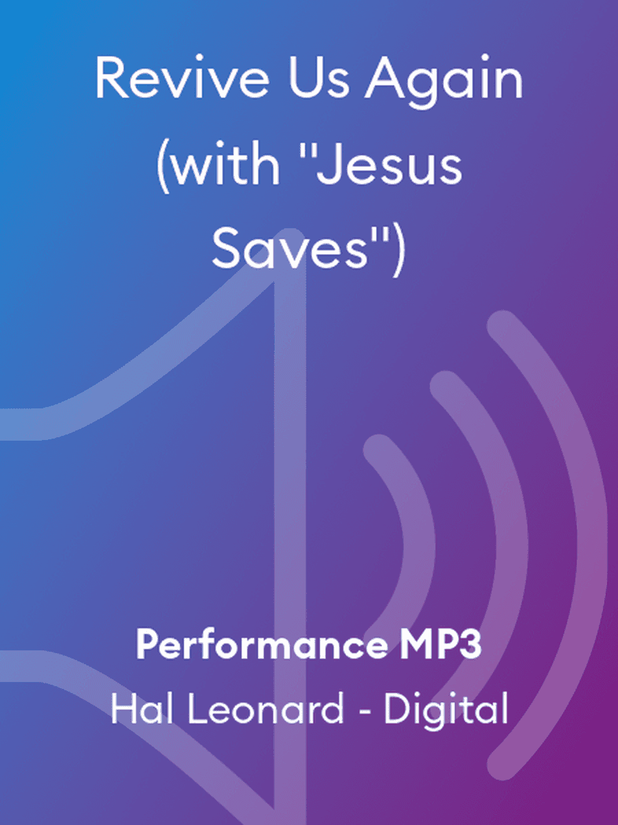 Revive Us Again (with "Jesus Saves")