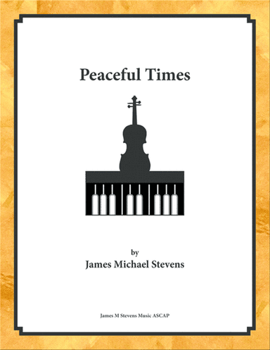 Peaceful Times - Violin & Piano