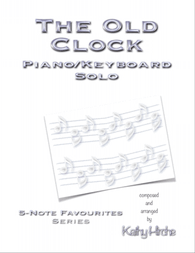 The Old Clock - Piano/Keyboard Solo