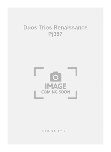 Duos Trios Renaissance Pj357