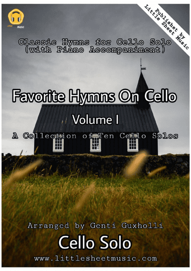 Favorite Hymns On Cello (Volume I) - A Collection of Ten Cello Solos