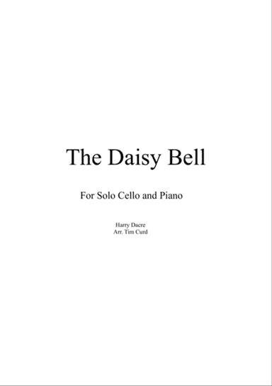 The Daisy Bell for Solo Cello and Piano
