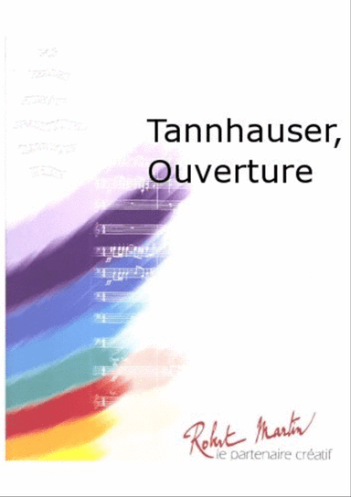 Tannhauser, Ouverture