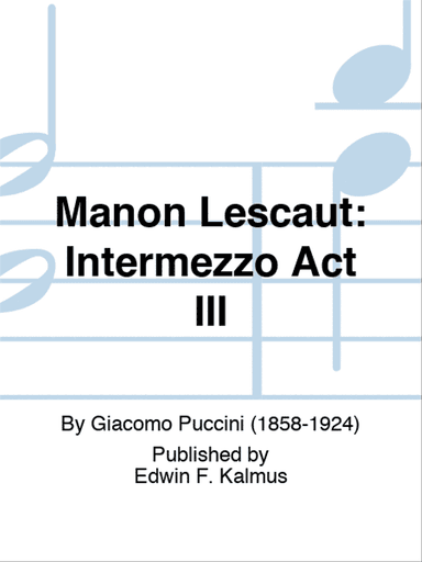MANON LESCAUT: Intermezzo Act III