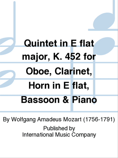 Quintet In E Flat Major, K. 452 For Oboe, Clarinet, Horn In E Flat, Bassoon & Piano