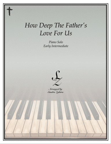 How Deep The Father's Love For Us